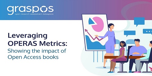 Leveraging OPERAS Metrics: showing the impact of Open Access books