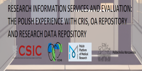 Research Information services and Evaluation: The Polish Experience with CRIS, OA Repository and Research Data repository