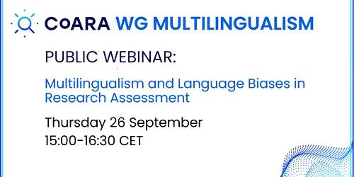 CoARA WG Webinar on Multilingualism and Language Biases in Research Assessment