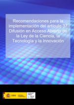 Recomendaciones para la implementación del artículo 37 Difusión en Acceso Abierto de la Ley de la Ciencia, la Tecnología y la In